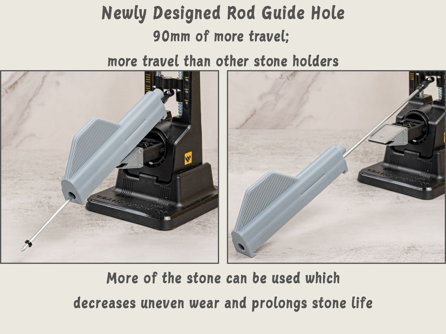 Stone holder with redesigned rod guide hole for increased travel and reduced stone wear.
