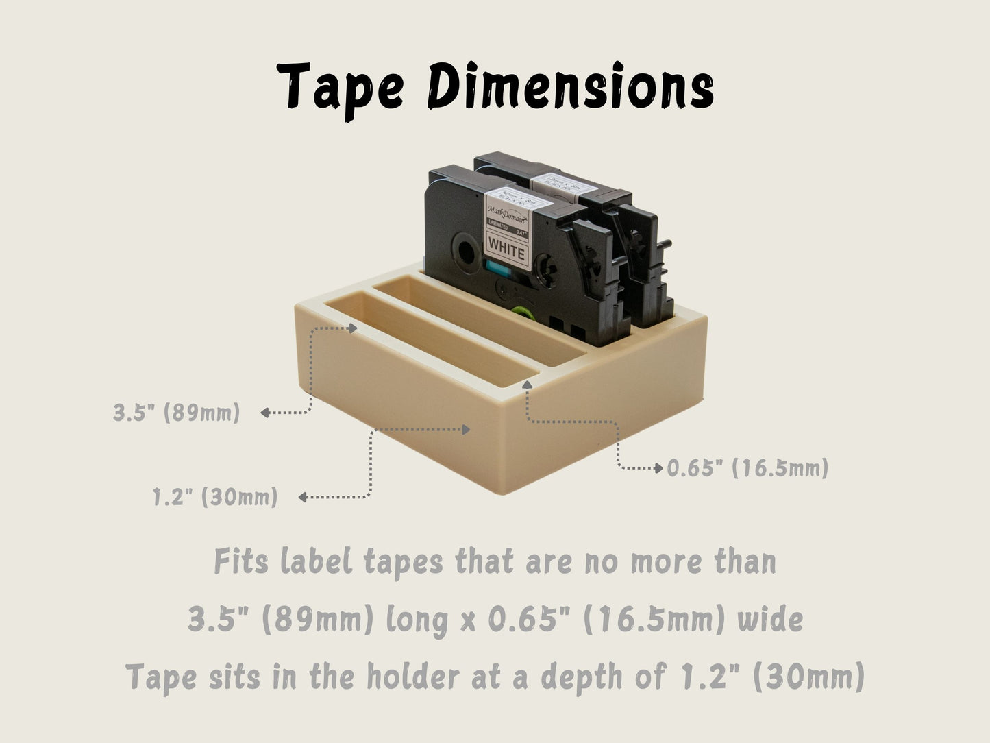 Tape compatibility chart showing the Brother organizer fits label tapes up to 3.5" long and 0.65" wide, with a 1.2" insertion depth.